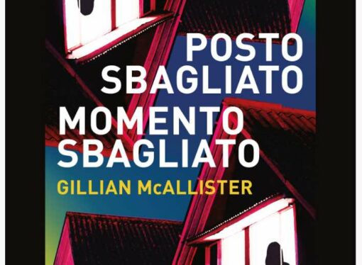 Gillian McAllister, Posto sbagliato Momento sbagliato